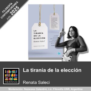 La tiranía de la elección - Renata Salecl