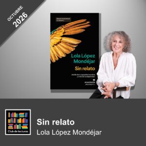 Sin relato - Lola López Mondéjar